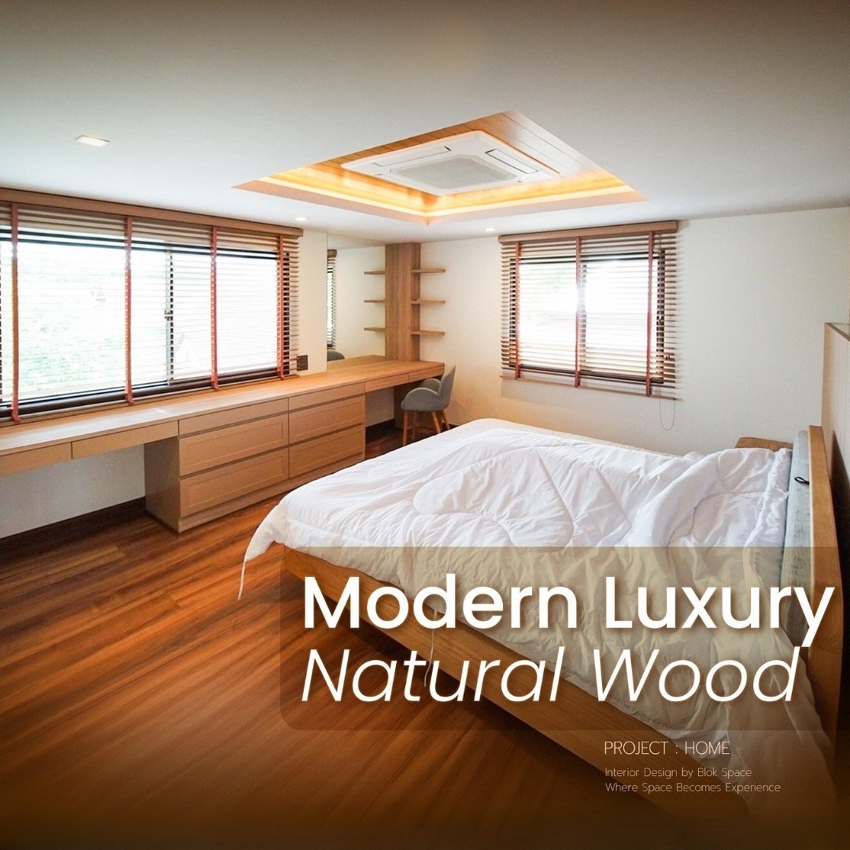 Modern Luxury Natural Wood ออกแบบห้องนอนให้หรู อบอุ่น และใช้งานได้จริง — BlockSpace